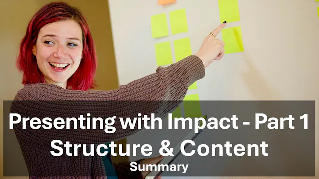 Presenting with Impact - Part 1 - Summary
