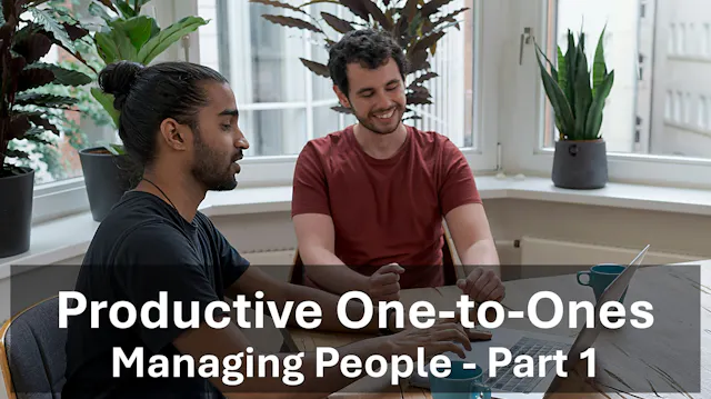 Managing People - One-to-ones