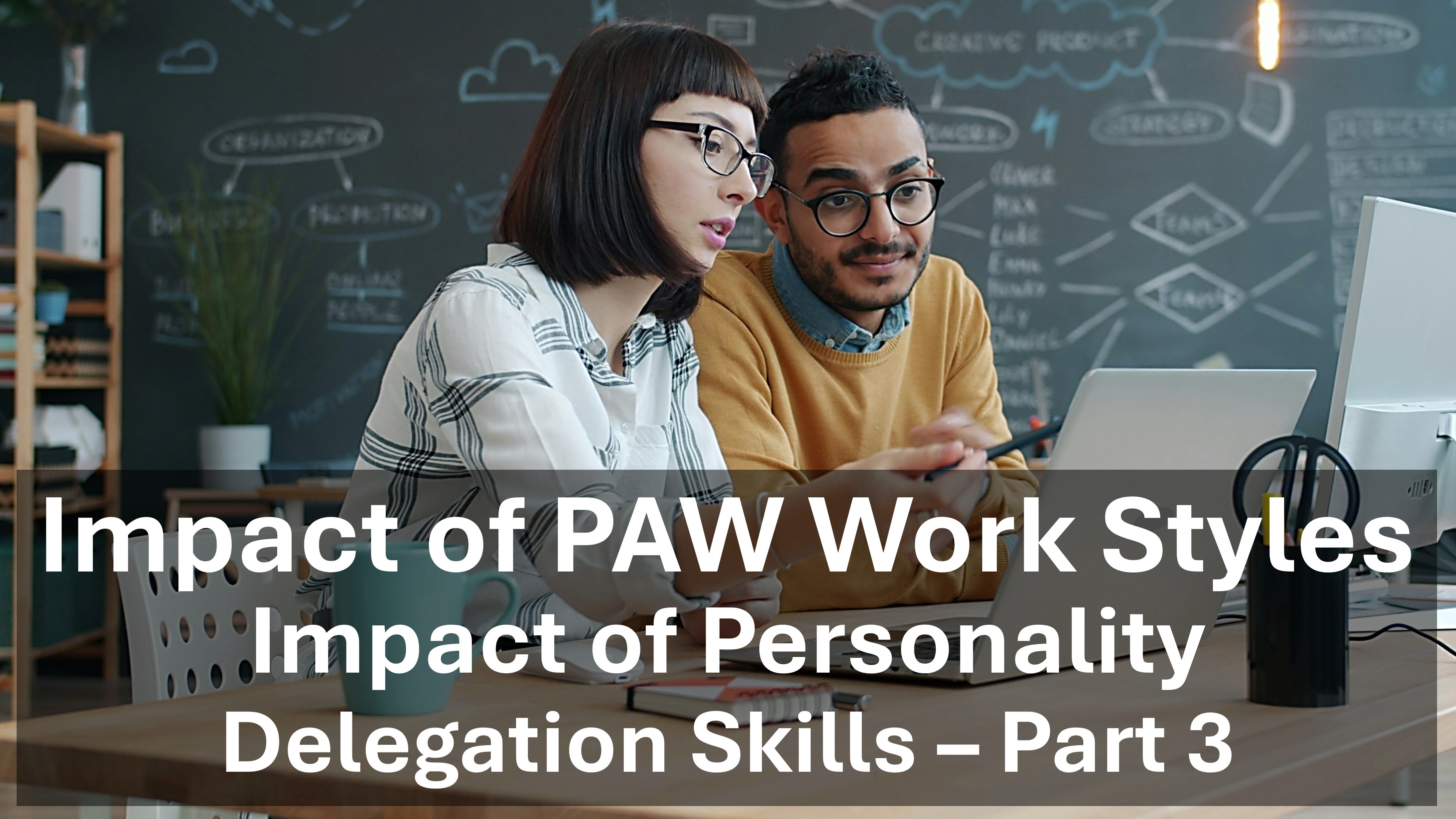 ITD Work Styles Model & Delegating - how each style impacts our delegation