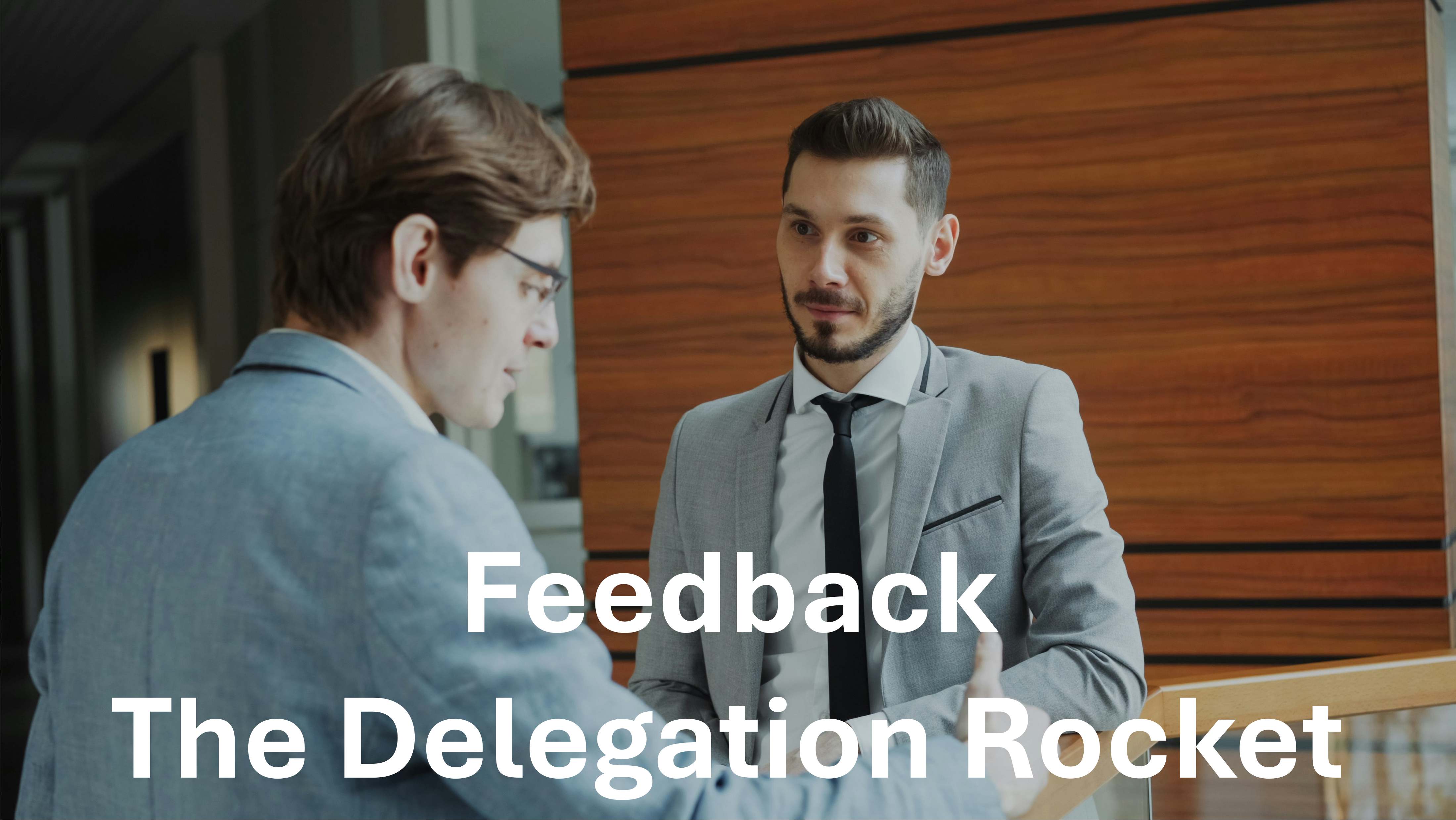 Feedback - The Delegation Rocket