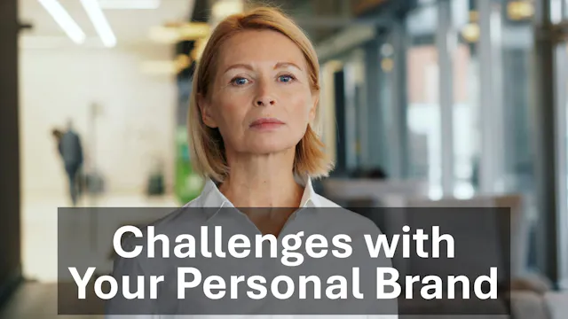 Challenges With Your Personal Brand