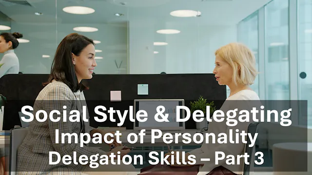 Social Style - Impact on Delegation