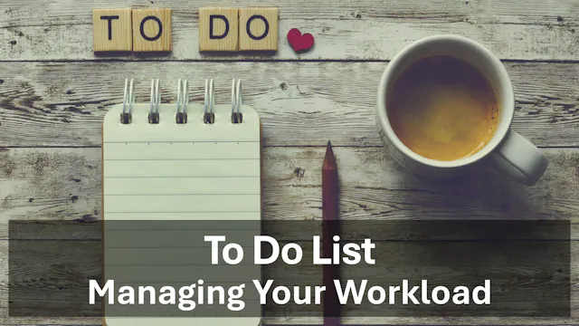 To Do Lists - Managing Your Workload - Fundamentals