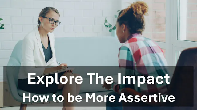 Assertive Techniques - Explore the Im...