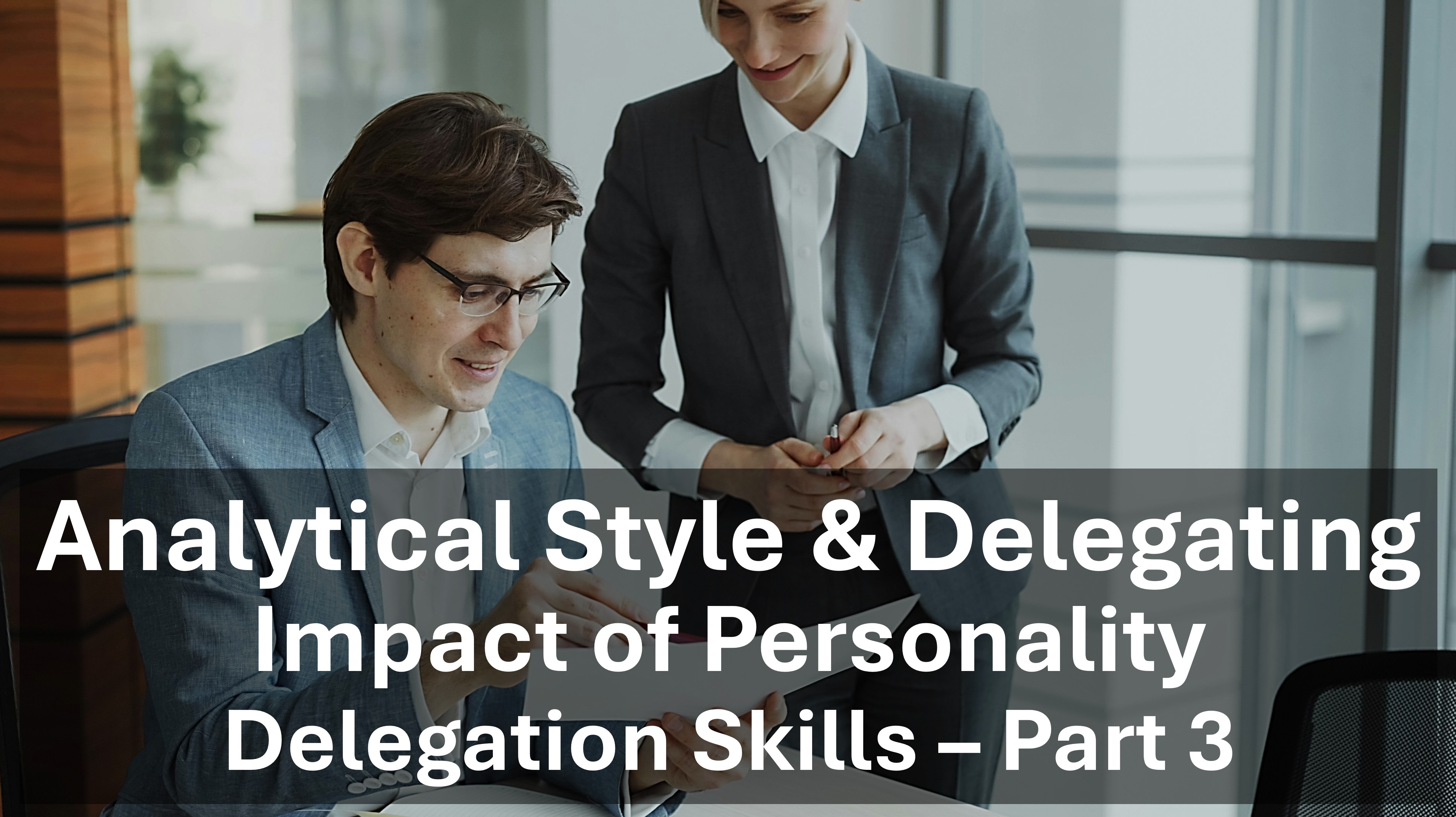 An associate's view on the impact of Work Styles