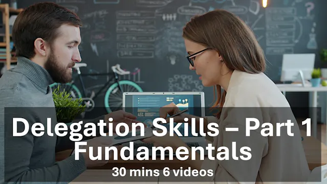 Delegation Skills - Fundamentals £49.99