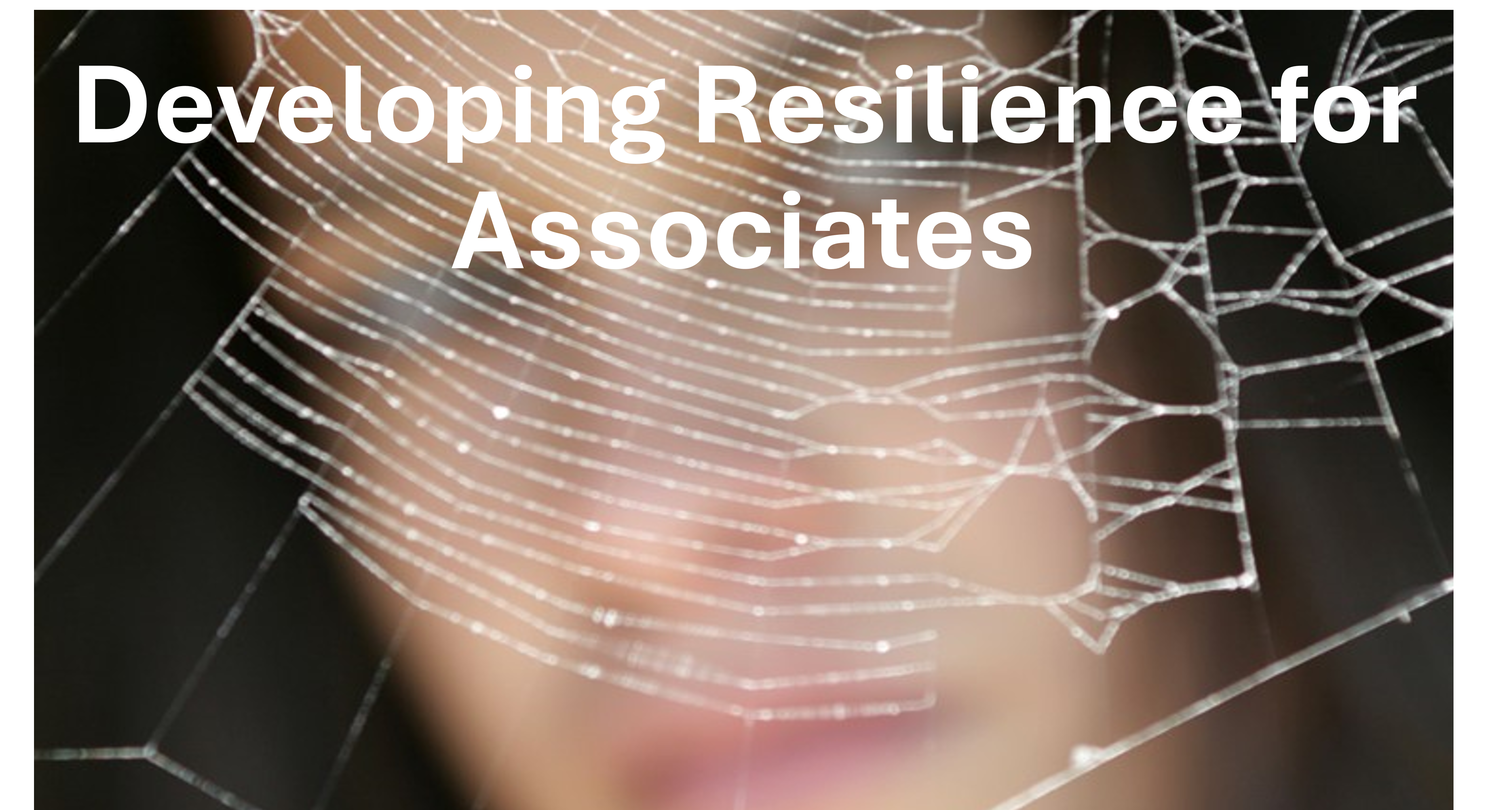 Associates - Developing Resilience