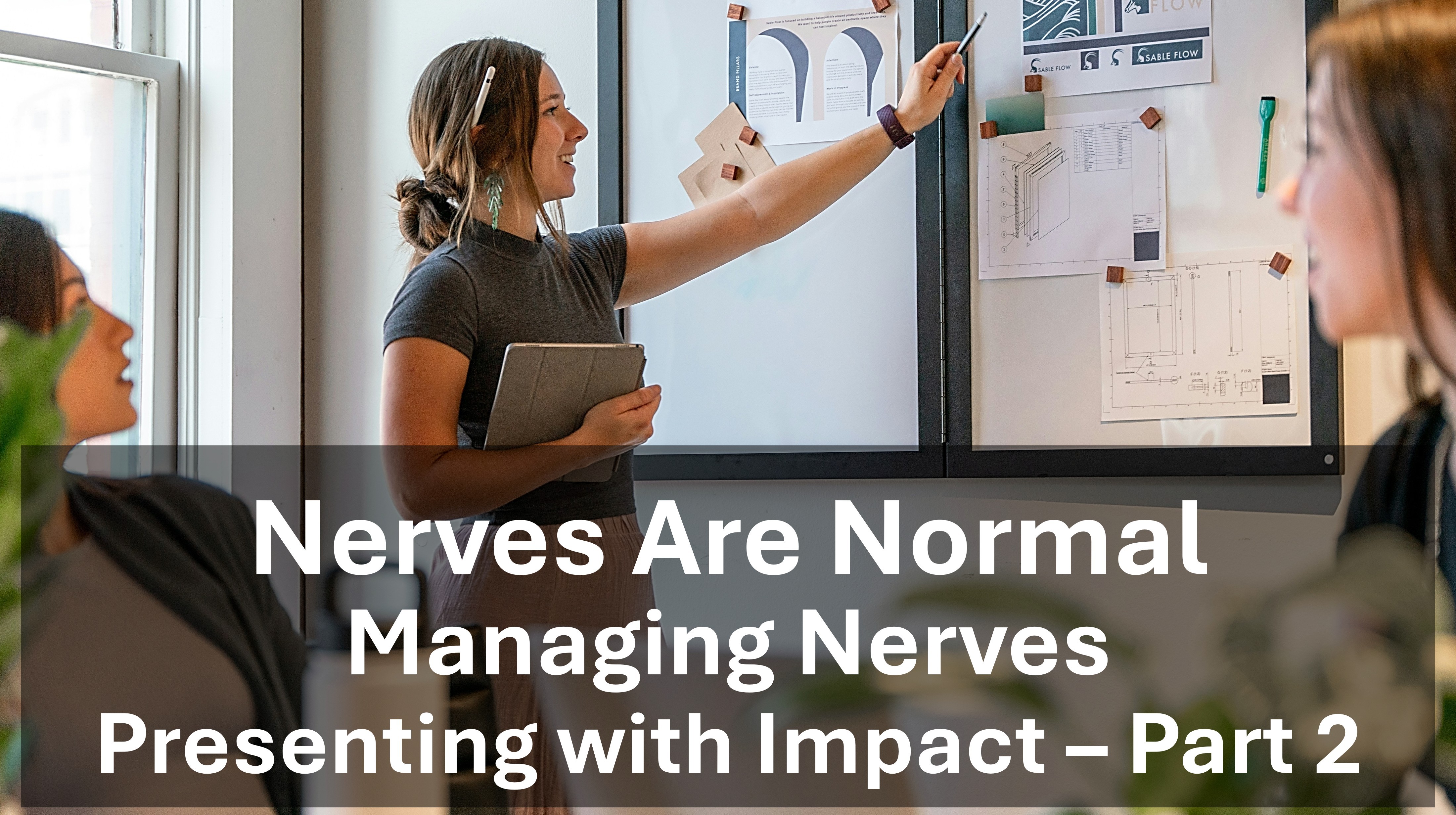 Managing Nerves - Nerves are Normal