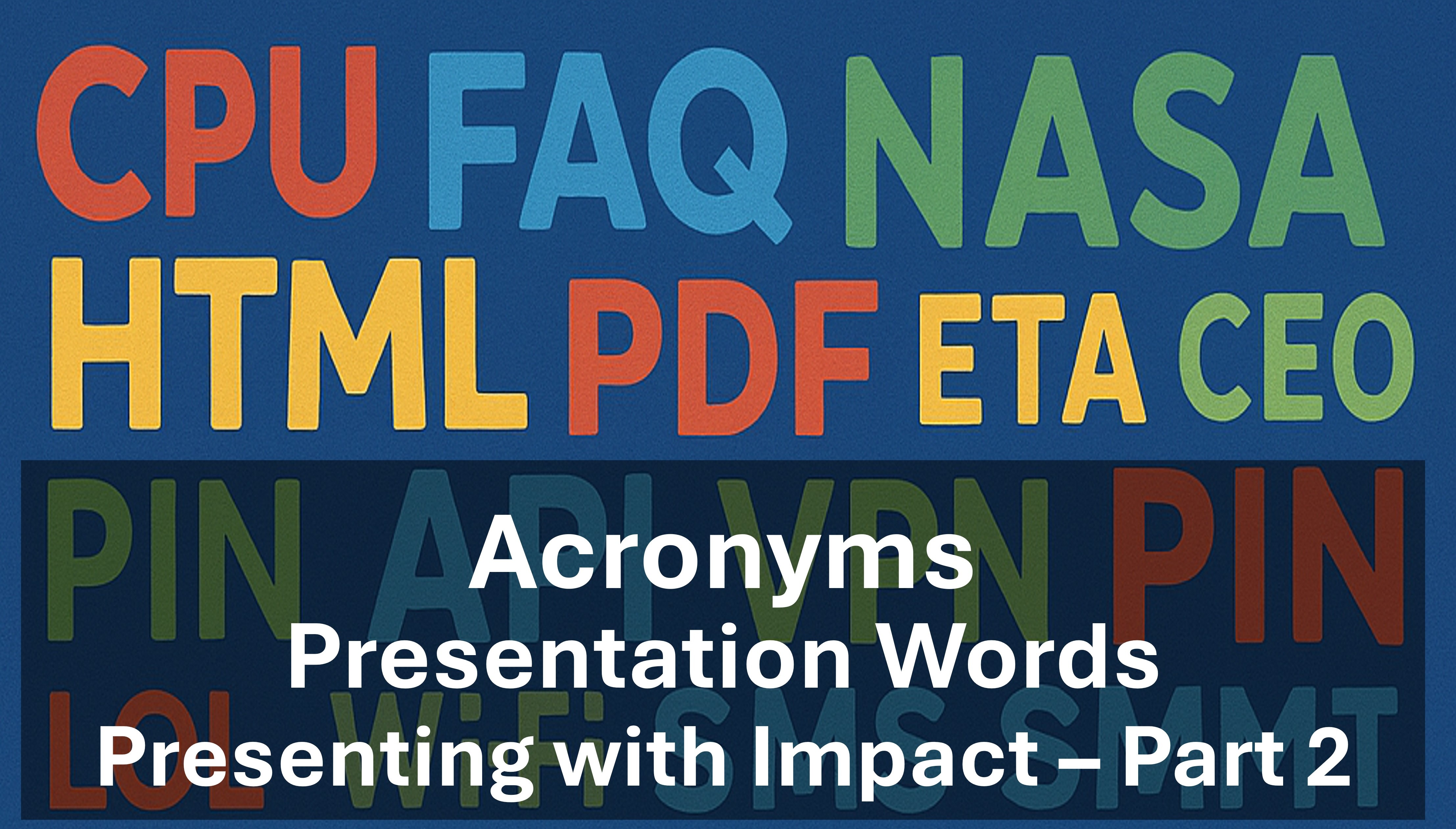 Presentation Words: Acronyms