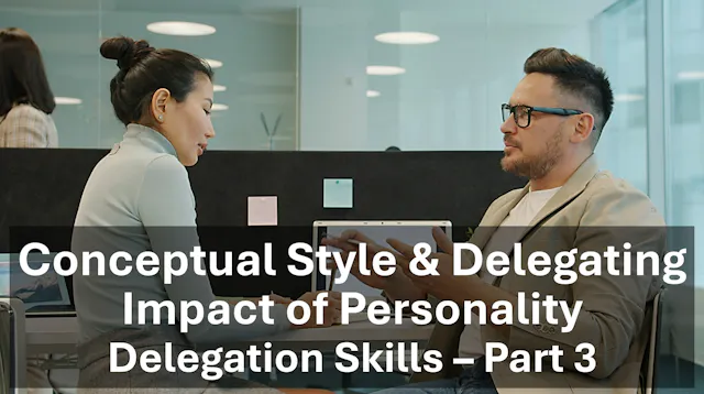Conceptual Style - Impact on Delegation