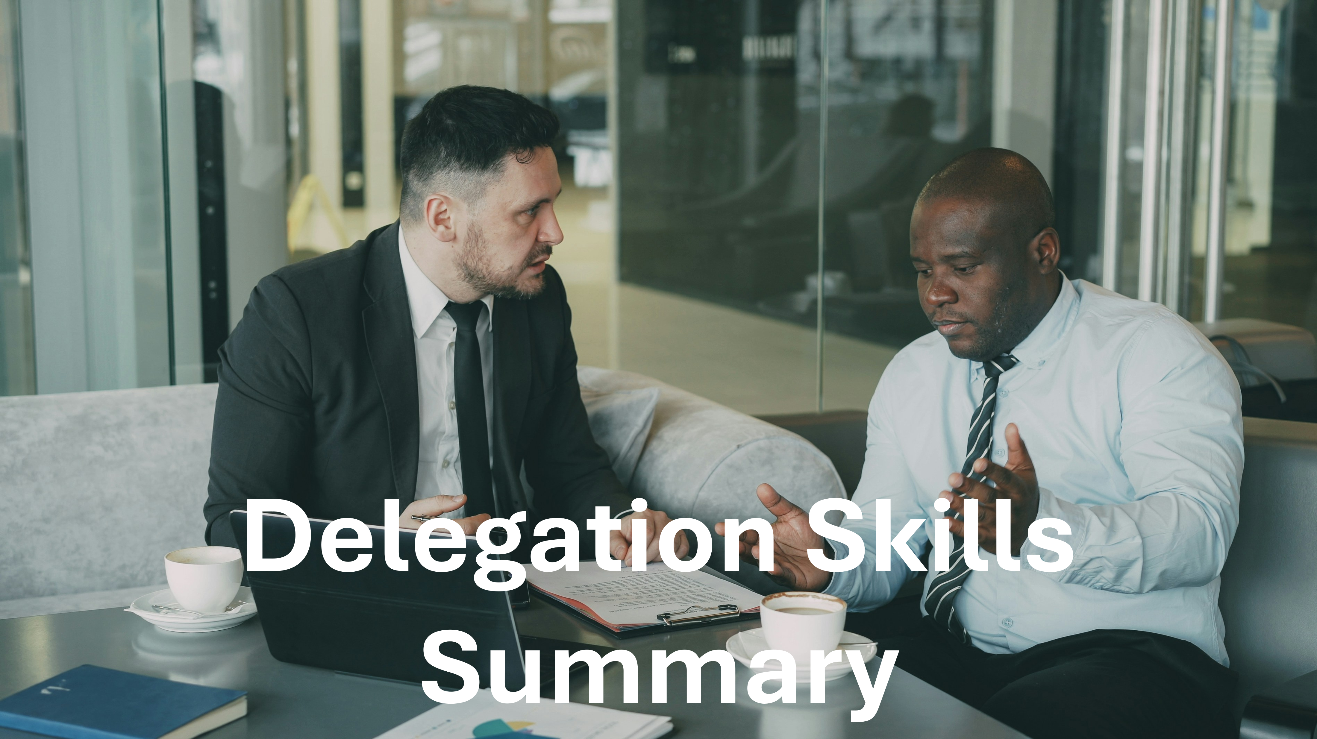 Delegation Skills for Associates - Summary