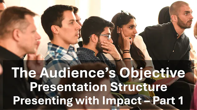 Presentation Structure: Your Audience...