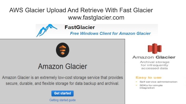 AWS Glacier Upload And Retrieve With Fast Glacier Tool