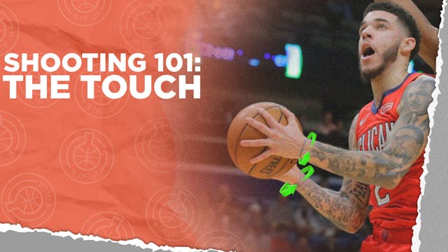 Shooting 101: The Touch