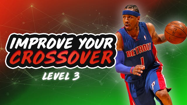 Improve Your Crossover: Level 3