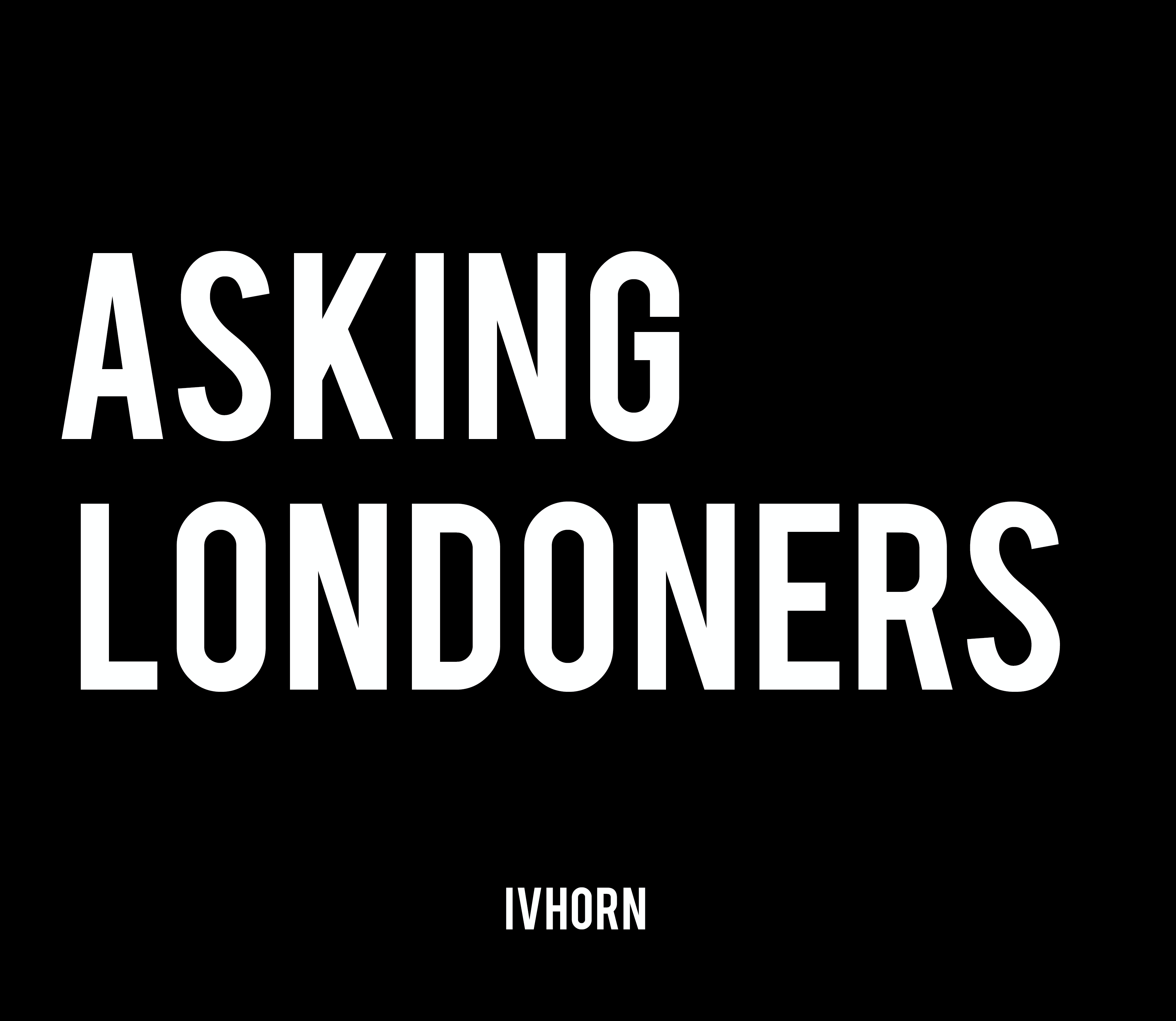 Asking 'Londoners' 