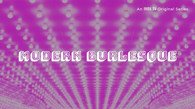 Modern Burlesque - COMING SOON