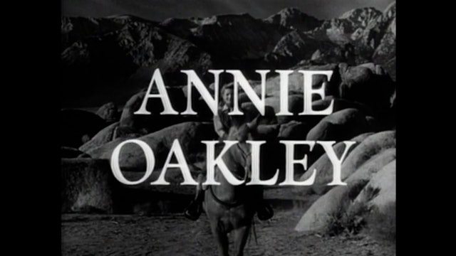 Annie Oakley - S1E26: Annie and the Outlaw's Son