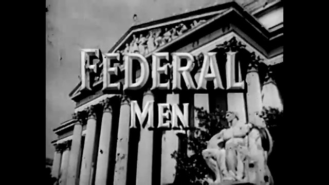 Federal Men - S5E08: The Case of the Green Feathers