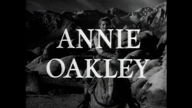 Annie Oakley - S1E08: Annie And The S...