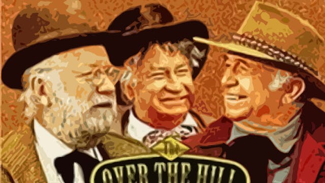 The Over-The-Hill Gang