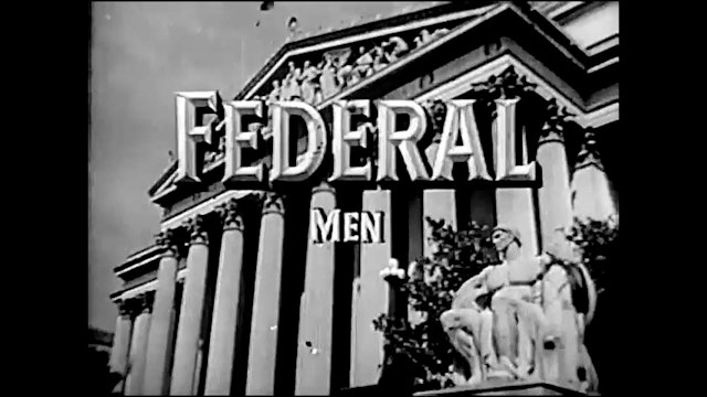Federal Men - S5E24: The Case of the Tight Squeeze