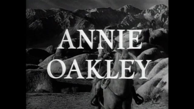 Annie Oakley - S3E04: Annie And The T...