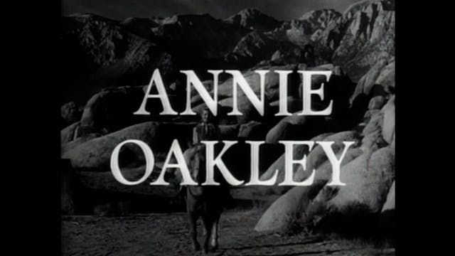 Annie Oakley - S1E25: Outlaw Mesa