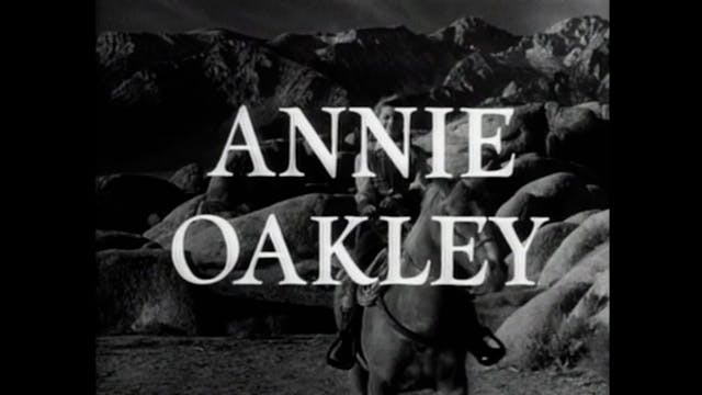 Annie Oakley - S1E24: Annie Makes a M...