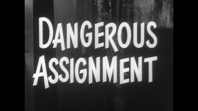 Dangerous Assignment - S1E01: The Alien Smuggler Story