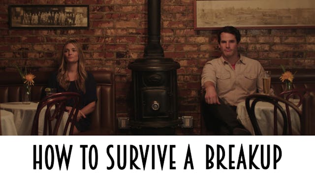 How To Survive A Breakup