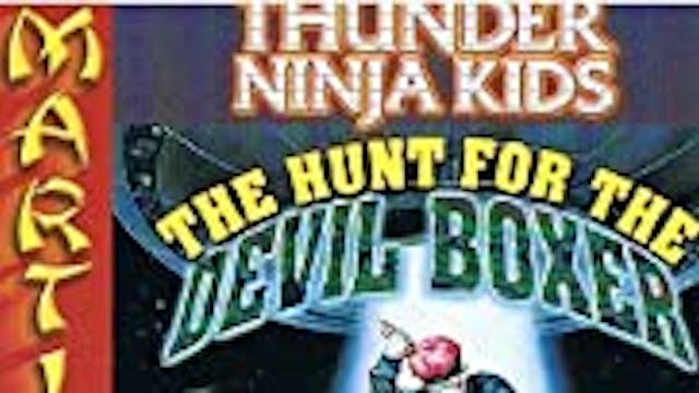Thunder Ninja Kids: The Hunt for the ...