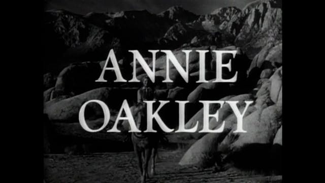 Annie Oakley - S2E04: Annie And The S...