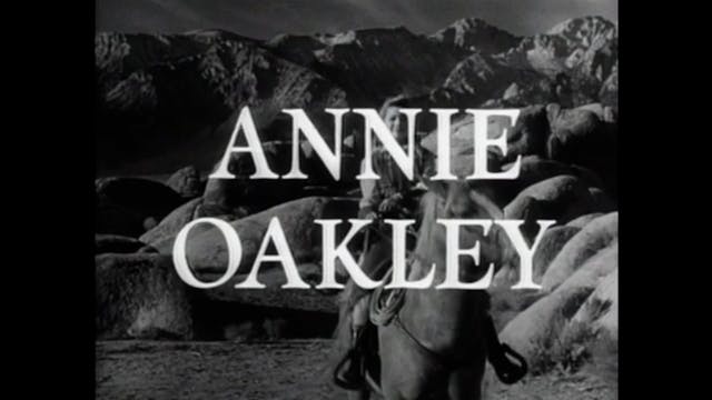 Annie Oakley - S3E30: Treasure Map