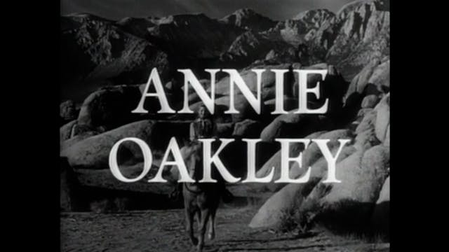 Annie Oakley - S3E08: Annie And The F...