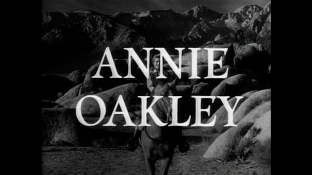 Annie Oakley - S1E11: Valley Of Shadows