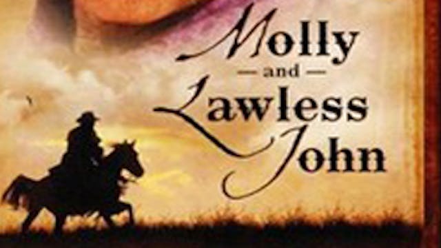 Molly and Lawless John