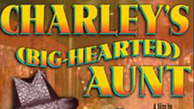 Charley's (Big Hearted) Aunt (1940)
