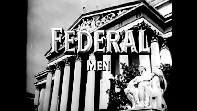 Federal Men - S5E16: The Case of the Iron Curtain