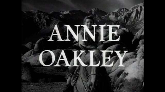 Annie Oakley - S1E17: Annie and the M...