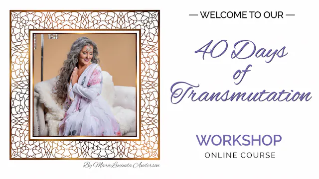 40 Days of Transmutation ~ Full Resurrection Academy Journey