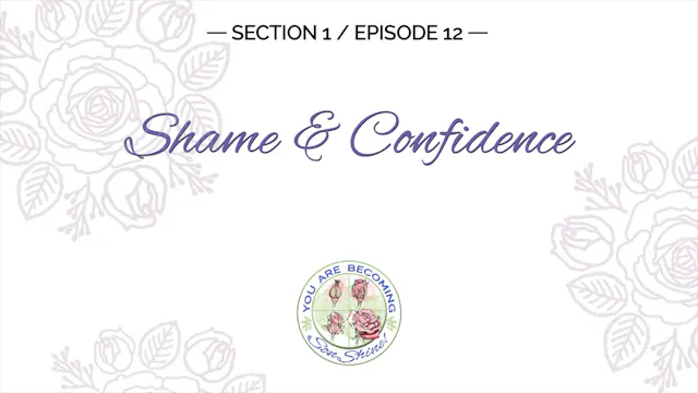 S1 E12   Shame - Confidence