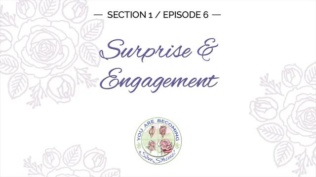 S1 E6    Surprise - Engagement