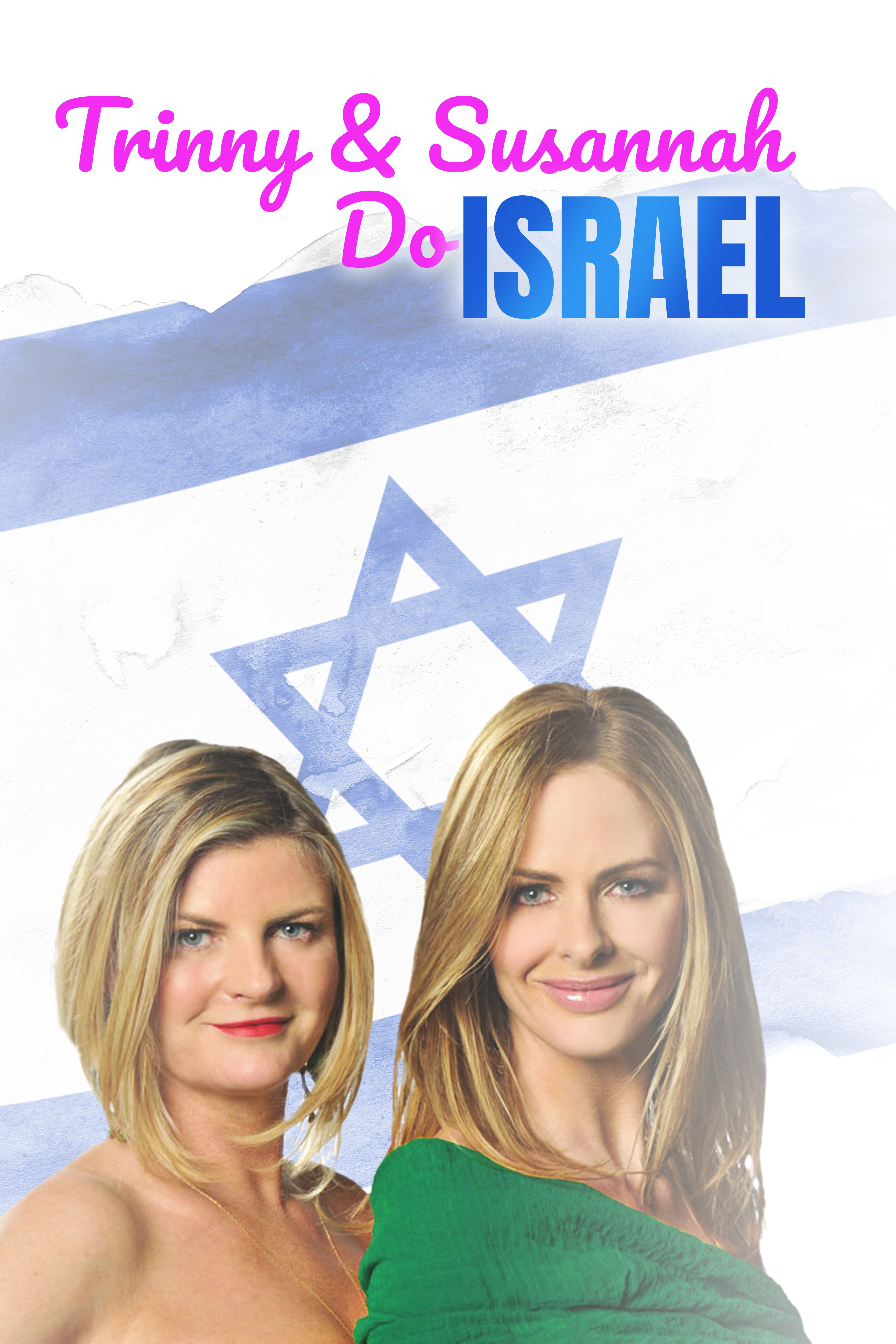 Trinny & Susannah Do Israel