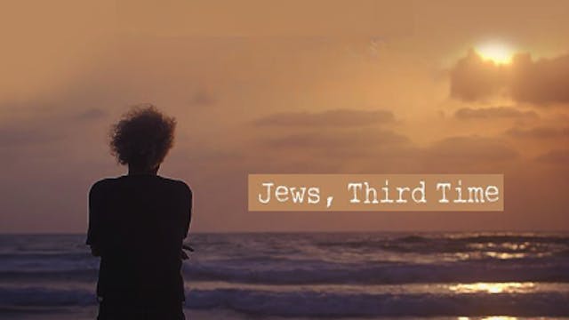 Jews, Third Time