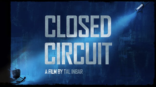 Closed Circuit