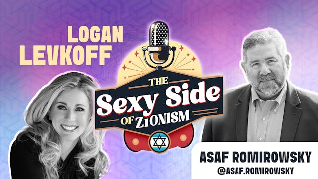 The Sexy Side of Zionism Ep. 41 - Dr....