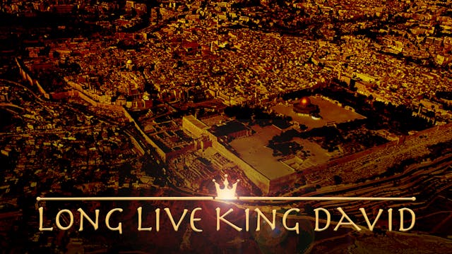 Long Live King David