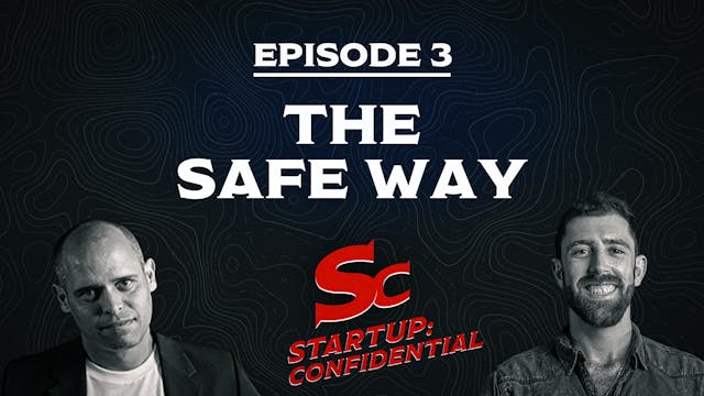 Start-Up Confidential – Episode 3 - T...