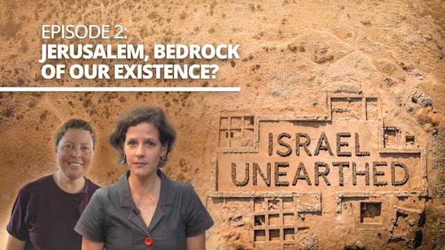 Israel Unearthed - Episode 2 - Jerusa...